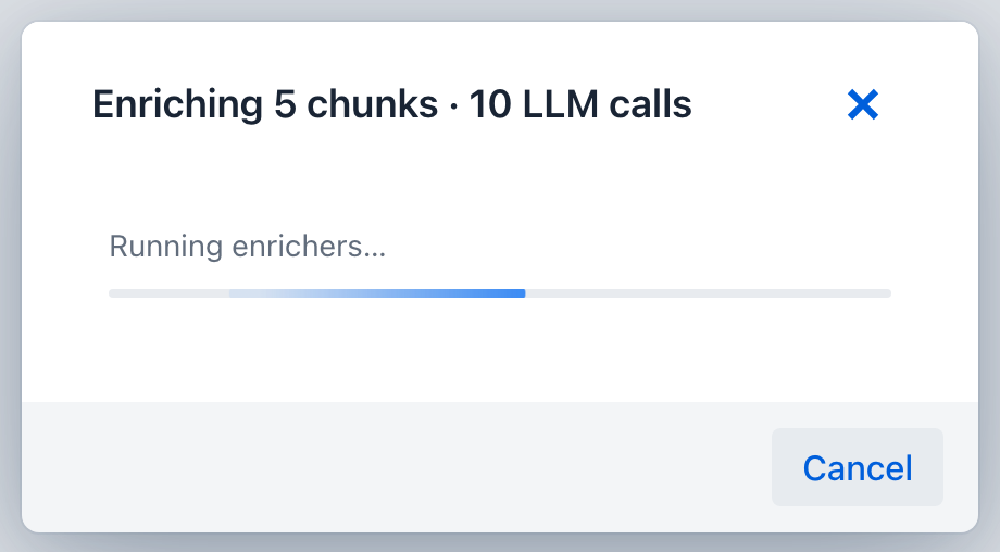 The enrichment progress dialog titled Enriching 5 chunks, 10 LLM calls, with a progress bar and a Cancel button